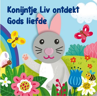 Konijntje Liv ontdekt Gods liefde
